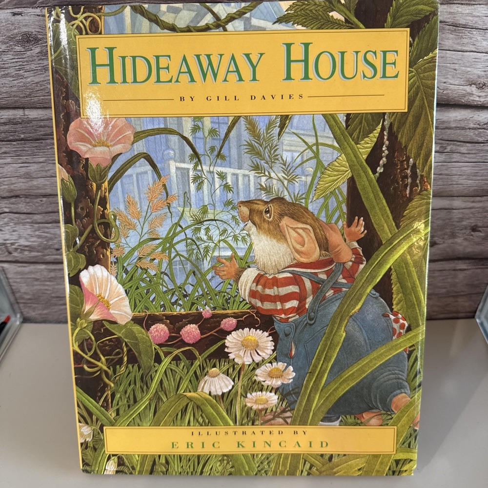 HIDEAWAY HOUSE By GILL DAVIES Illustrated ERIC KINCAID KID'S PICTURE BOOK 1995